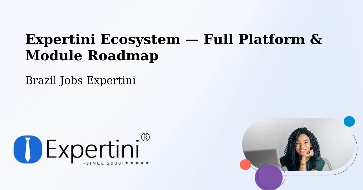Expertini Ecosystem — Full Platform & Module Roadmap – Paula Freitas
