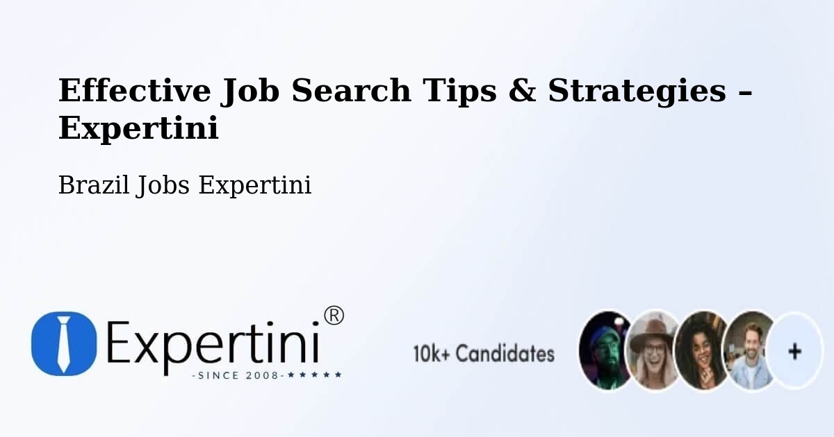 Job Search Tips & Strategies for Job Seekers – Paula Freitas - Paula Freitas, Brazil Jobs Expertini