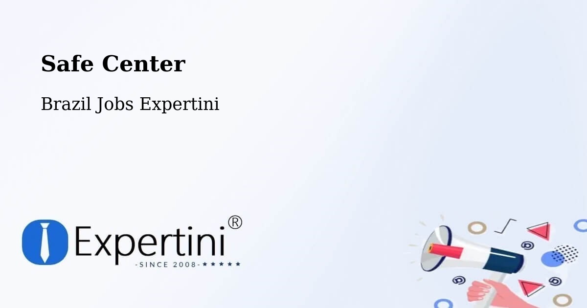 Safety Center – Paula Freitas - Brazil Jobs Expertini