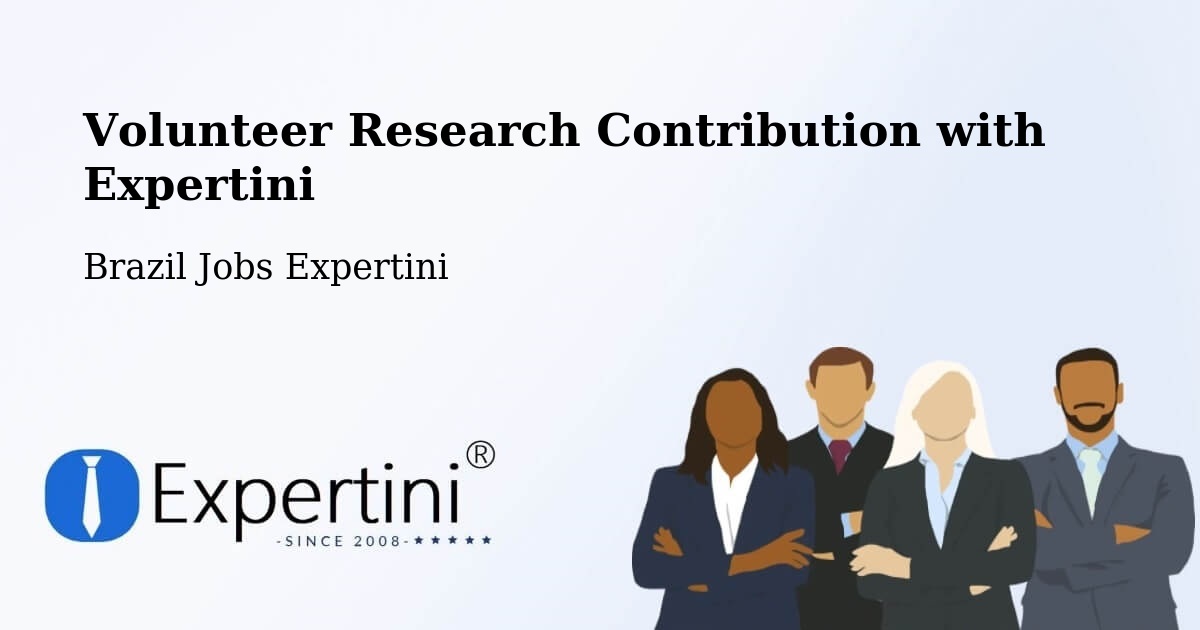 Volunteer Research Contribution Program – Paula Freitas - Brazil Jobs Expertini